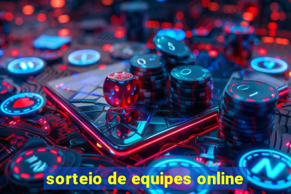 sorteio de equipes online